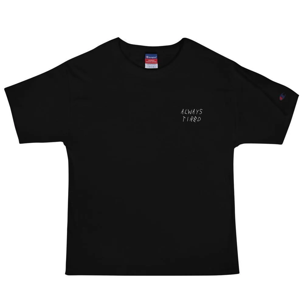 AFFICIAL x CHAMPION 'Always Tired' T-Shirt